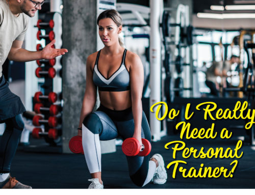 Do I Really Need A Personal Trainer?
